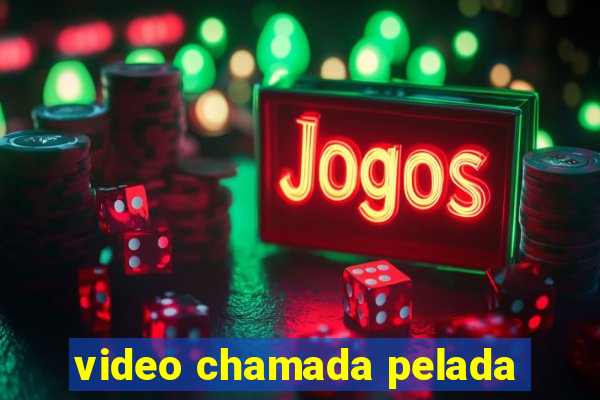 video chamada pelada